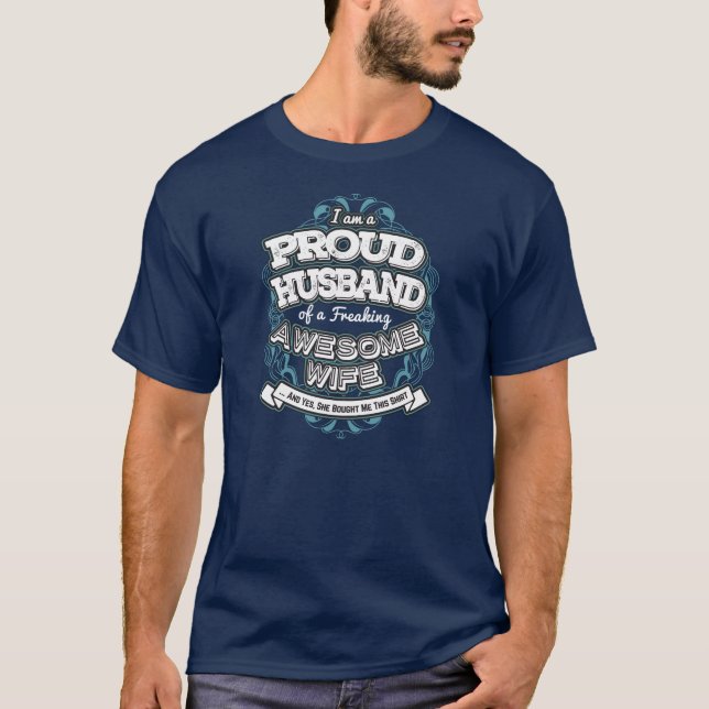 Camiseta Eu sou um marido orgulhoso de um Wife-2 Freaking (Frente)