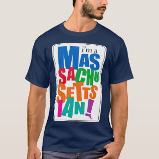 Camiseta Eu sou um Massachusetts