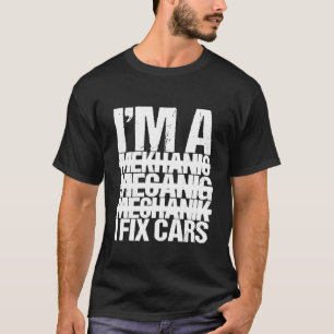 Camiseta Eu Sou Um Mecânico Eu Conserto Carros