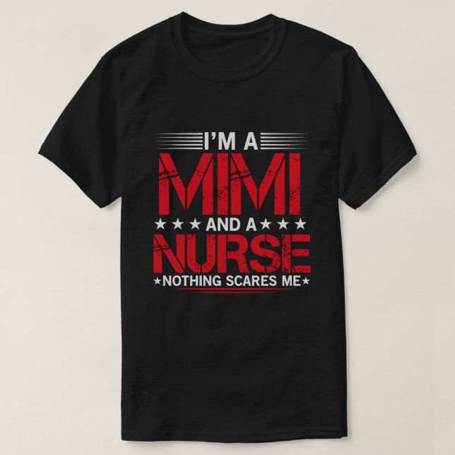 Camiseta Eu sou um MIMI e uma enfermeira Nada me assusta (Frente do Design)