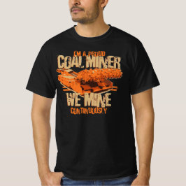 CAMISETA EU SOU UM MINERADOR DE CARVÃO ORGULHOSO