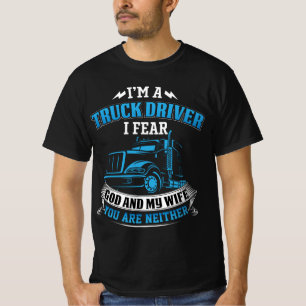 CAMISETA EU SOU UM MOTORISTA DE CAMINHÃO, RECEIO DEUS E MI