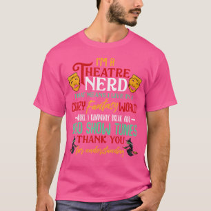 Camiseta Eu Sou Um Nerd De Teatro No Sarcasmo Palco De Teat