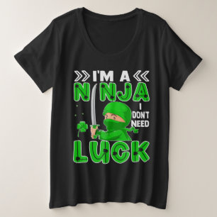 Camiseta Eu Sou Um Ninja Não Preciso de Sorte Dia de São Pa