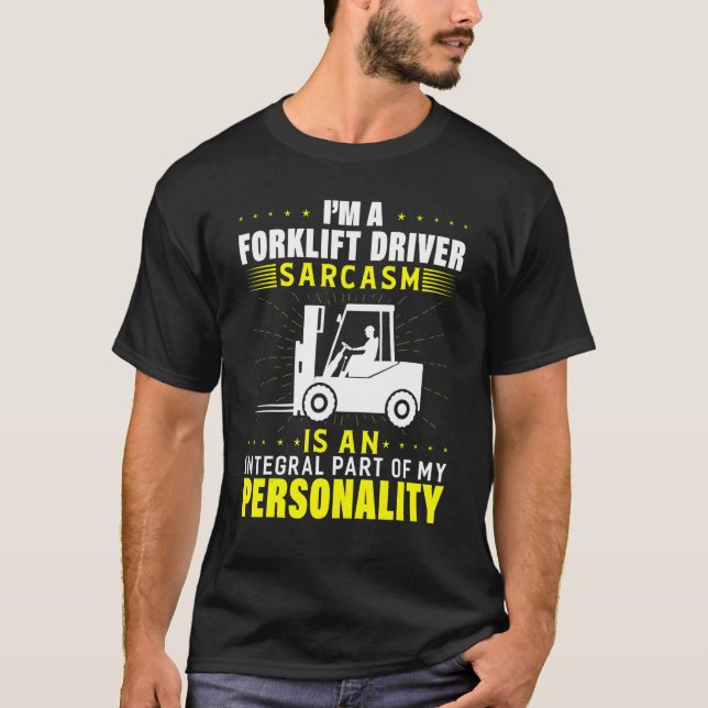 Camiseta Eu sou um operador de empilhadeira de condutor 1 (Frente)