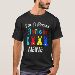 Camiseta Eu sou um orgulhoso "Nana Easter Bunny Autismo Sen