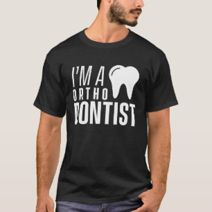 Camiseta Eu sou um ortodontista Ortodontista Braces Orthodo