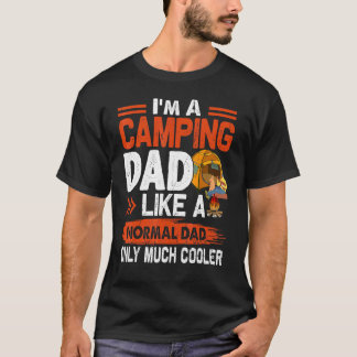 Camiseta Eu Sou Um Pai De Acampamento Como Um Pai Normal Ap