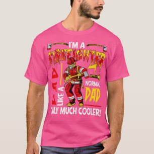 Camiseta Eu Sou Um Pai De Bombeiros Definição Muito Mais Fr