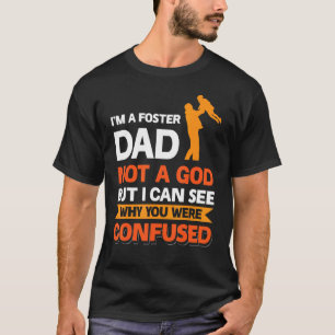 Camiseta Eu sou um Pai de espólio não um Deus que eu posso 