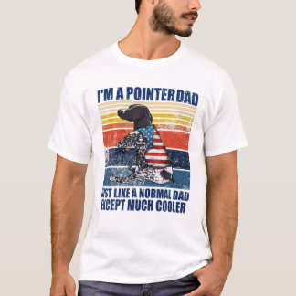 Camiseta Eu sou um Pai de ponteiro como um Pai normal.