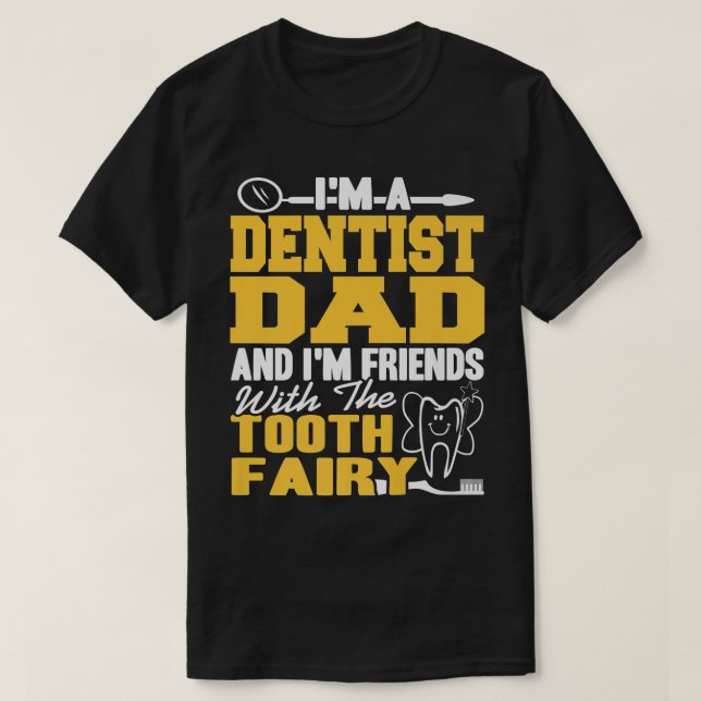 Camiseta Eu sou um Pai e sou amigo da pré-fada dos dentes (Frente do Design)
