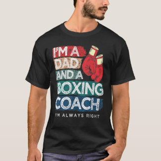 Camiseta Eu sou um Pai e um treinador de boxe... Eu estou s