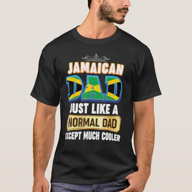 Camiseta Eu sou um Pai jamaicano como normal, exceto muito  (Frente)