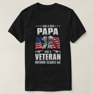 Camiseta Eu sou um Pai Papa e um Veterano nada me assusta.