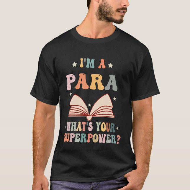 Camiseta Eu sou um Para Qual é o Seu Superpoder Profissiona (Frente)