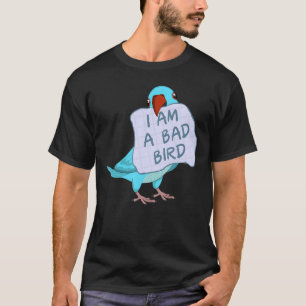 Camiseta Eu Sou Um Pássaro Mau, Um Papagaio Azul