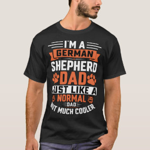 Camiseta Eu sou um Pastor Alemão Dad - Frase de Cachorro