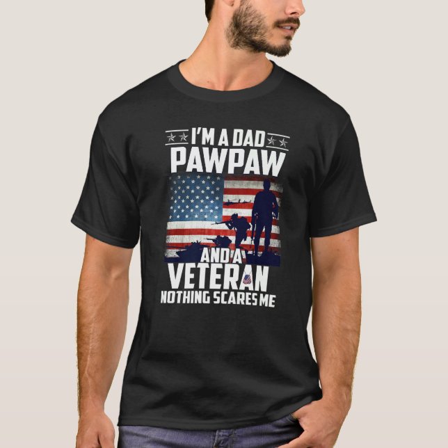 Camiseta Eu Sou Um Pawpaw Pai E Um Veterano Nada Me Assusta (Frente)