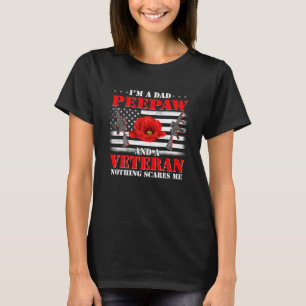 Camiseta Eu sou um Peepaw Pai e um Veterano nada me assusta