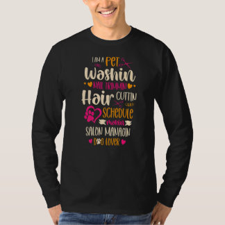 Camiseta Eu Sou Um Pet Washin Nail Trimmin Hair Cuttin Sche