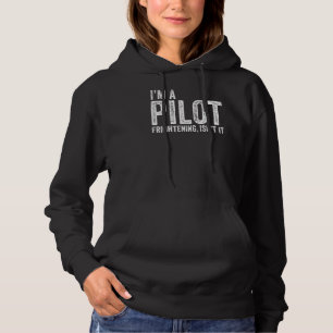 Camiseta Eu sou um piloto assustador Não é engraçado para a