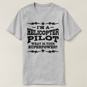 Camiseta Eu sou um piloto do helicóptero o que é sua