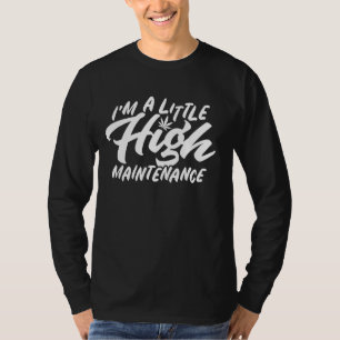 Camiseta Eu sou um pouco de erva alta
