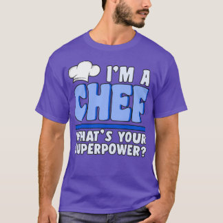 Camiseta Eu sou um presente de comida de chef super força