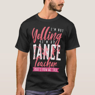Camiseta Eu sou um professor de dança Dançando Dançarino 1