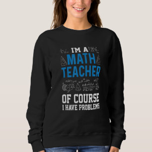 Camiseta Eu Sou Um Professor De Matemática Claro Que Tenho