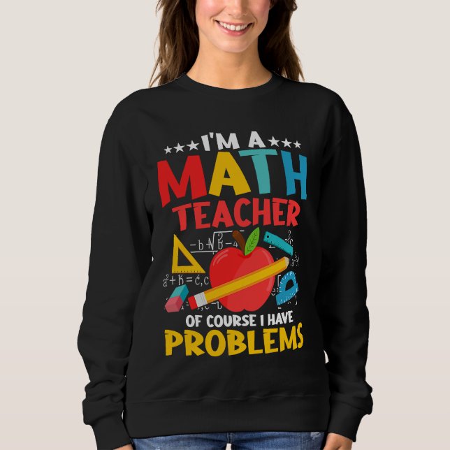 Camiseta Eu Sou Um Professor De Matemática Claro Que Tenho  (Frente)