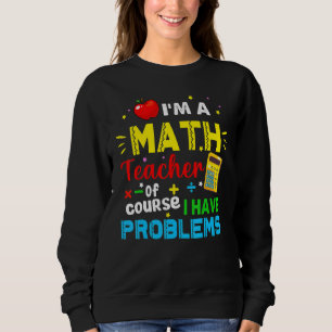 Camiseta Eu Sou Um Professor De Matemática Claro Que Tenho