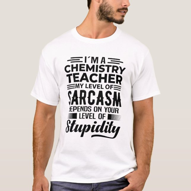 Camiseta Eu Sou Um Professor De Química (Frente)