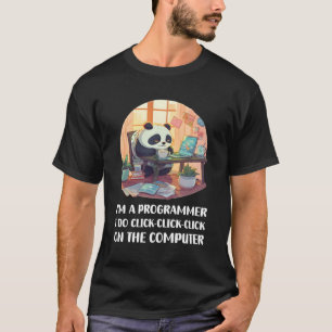 Camiseta Eu Sou Um Programador Que Eu Clico-Clique-Clique-C