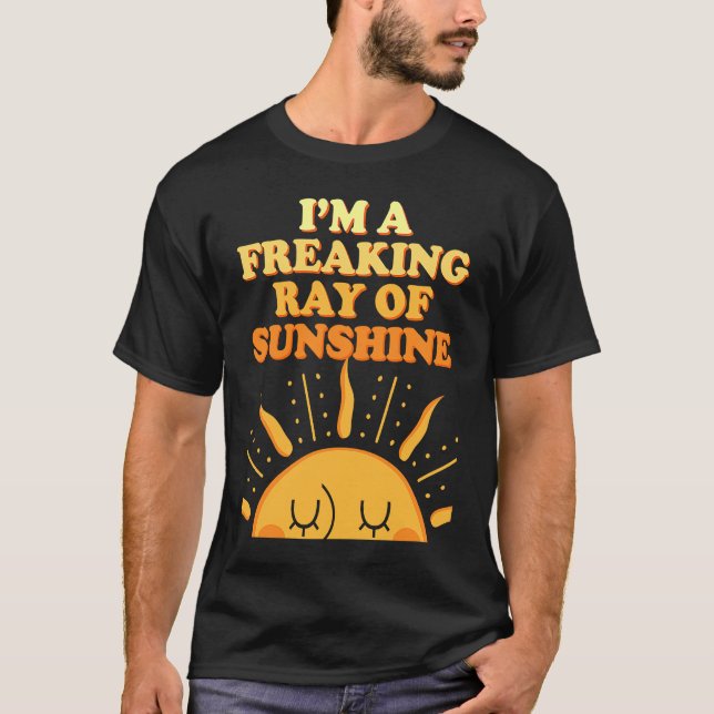 Camiseta Eu sou um raio de sarcasmo ensolarado a dizer (Frente)
