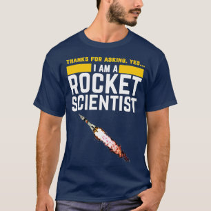 Camiseta Eu sou um Rocket Scientist Engraçado Rocket Scienc