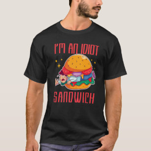 Camiseta Eu sou um sanduíche de Comida mista Idiota