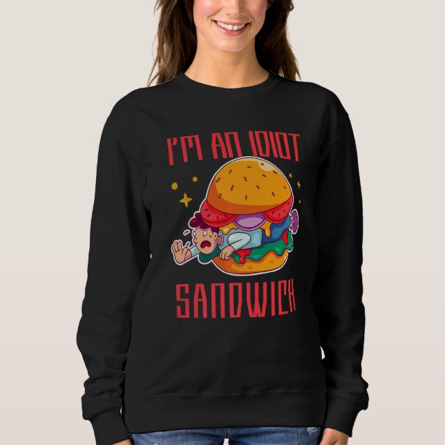 Camiseta Eu sou um sanduíche de Comida mista Idiota (Frente)