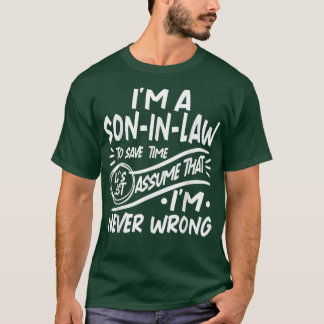Camiseta Eu sou um SoninLaw Economize tempo Vamos supor que