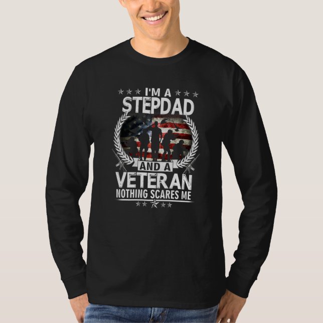 Camiseta Eu Sou Um Stepdad E Um Veterano Nada Me Assusta (Frente)