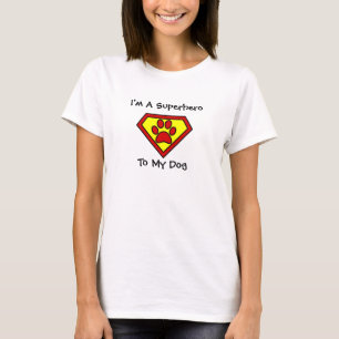Camiseta Eu sou um super-herói a meu cão