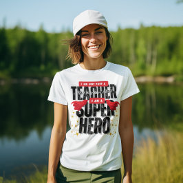 Camiseta Eu sou um Super-Herói Agradecimento ao Professor b