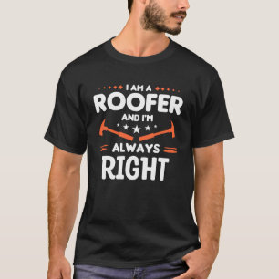 Camiseta Eu sou um telhado e sou sempre um telhado certo