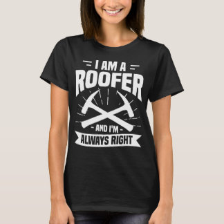 Camiseta Eu sou um telhado e sou sempre um telhado certo