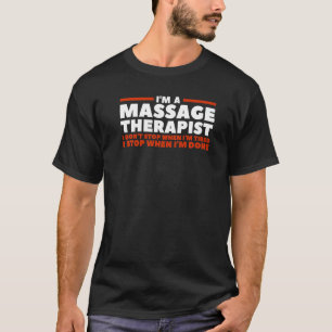 Camiseta Eu sou um terapeuta de massagens que não paro quan
