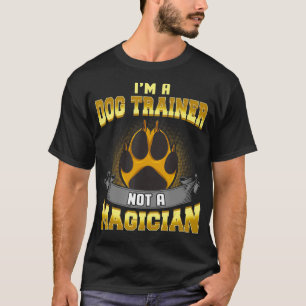 Camiseta Eu sou um treinador de cães não é um doido de pãoz