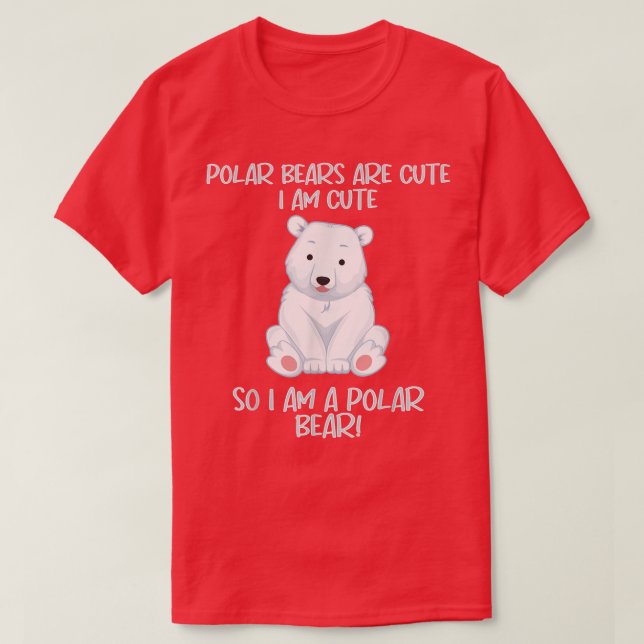 Camiseta Eu Sou Um Urso Polar - Rapazes E Meninas Bonitos E (Frente do Design)