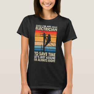 Camiseta Eu sou um Vamos eletricista suponho que eu sou um