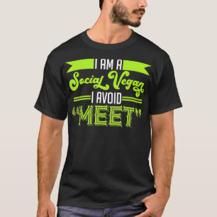 Camiseta Eu Sou Um Vegan Social Eu Evito Encontrar Vegan Ve